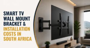 Smart TV Wall Mount Bracket & Installation Costs in South Africa Smart TV Wall Mount Bracket & Installation Costs in South Africa
