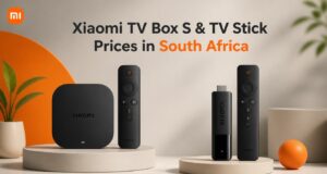 Xiaomi TV Box S & TV Stick Prices in South Africa Xiaomi TV Box S & TV Stick Prices in South Africa
